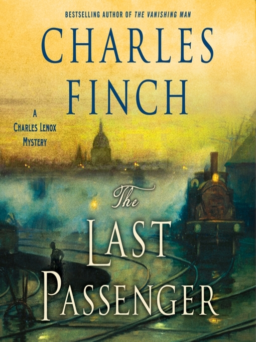 Title details for The Last Passenger by Charles Finch - Wait list